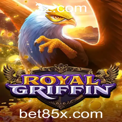 RoyalGriffin: Descubra o Mundo de Estratégia e Aventura com 85xbet
